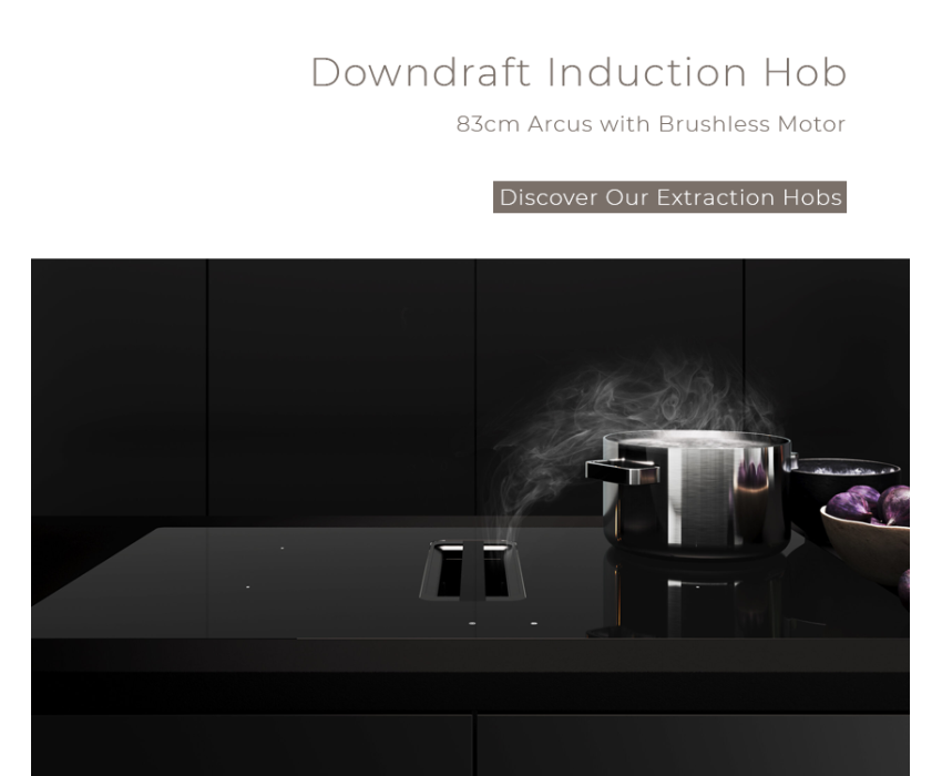 Downdrafts and Induction Hobs
