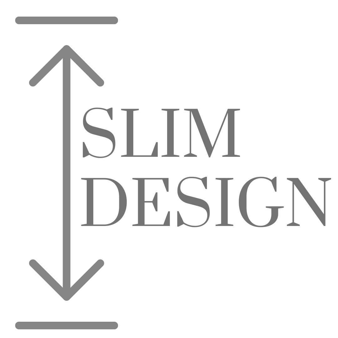 Slim Design